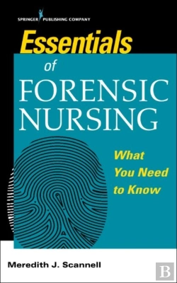 Bertrand.pt - Essentials Ofâ Forensic Nursing