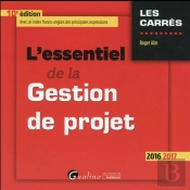 Essentiel De La Gestion De Projet 2016-2017 , 10eme Ed. (L')