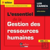 Essentiel De La Gestion Des Ressources Humaines 2015-2016, 9eme Ed. (L')