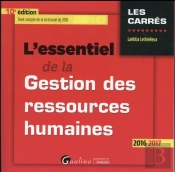 Essentiel De La Gestion Des Ressources Humaines 2016-2017, 10eme Ed. (L')