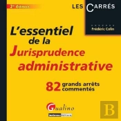 Essentiel De La Jurisprudence Administra