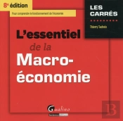 Essentiel De La Macro-Economie 8eme Ed. (L')