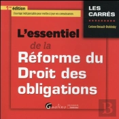 Essentiel De La Reforme Du Droit Des Contrats (L')