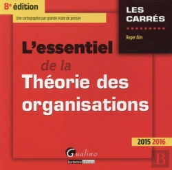 Bertrand.pt - Essentiel De La Theorie Des Organisations 2015-2016, 8eme Ed. (L')
