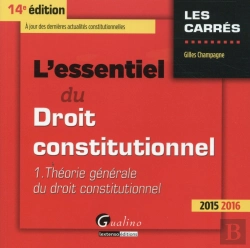 Bertrand.pt - Essentiel De La Theorie Generale Du Droit Constitutionnel 2015-2016, 14eme Ed. (L')