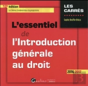 Essentiel De L'Introduction Generale Au Droit 2016-2017, 12eme Ed. (L')