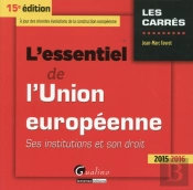 Essentiel De L'Union Europeenne 2015-2016, 15eme Ed. (L')