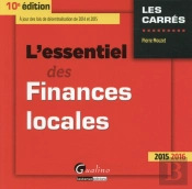 Essentiel Des Finances Locales 2015-2016, 10eme Ed. (L')