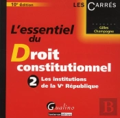 Essentiel Du Droit Constitutionnel T.1. L