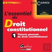 Essentiel Du Droit Constitutionnel T.1. T