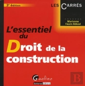 Essentiel Du Droit De La Construction. 3