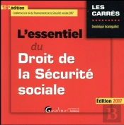 Essentiel Du Droit De La Securite Sociale 2017, 16eme Ed. (L')
