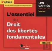 Essentiel Du Droit Des Libertes Fondamentales 2015-2016, 6eme Ed. (L')