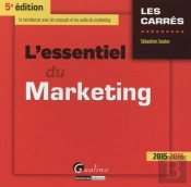 Essentiel Du Marketing 2015-2016, 5eme Ed. (L')