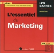 Essentiel Du Marketing  2016-2017, 6eme Ed. (L')