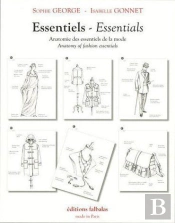 Essentiels-Essentials ; Anatomie Des Essentiels De La Mode ; Anatomy Of Fashion Essentials