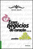 Esses Negócios do Coração…