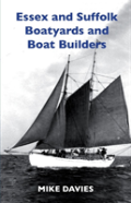 Essex And Suffolk Boatyards And Boat Builders