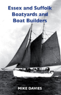 Essex And Suffolk Boatyards And Boat Builders
