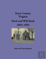 Essex County, Virginia Deed And Will Book 1692-1693