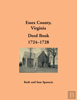 Bertrand.pt - Essex County, Virginia Deed Book Abstracts, 1724-1728