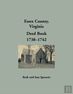 Bertrand.pt - Essex County, Virginia Deed Book Abstracts, 1738-1742