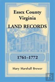 Essex County, Virginia Land Records, 1761-1772