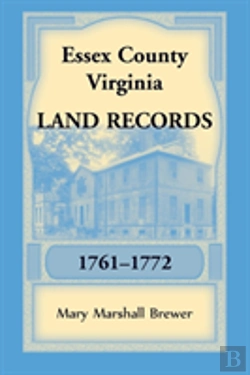 Bertrand.pt - Essex County, Virginia Land Records, 1761-1772