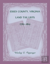 Essex County, Virginia Land Tax Lists, 1782-1814