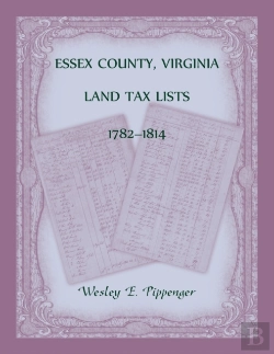 Bertrand.pt - Essex County, Virginia Land Tax Lists, 1782-1814