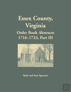 Bertrand.pt - Essex County, Virginia Order Book Abstracts, 1716-1723, Part Iii