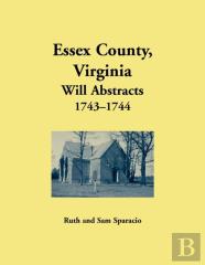 Essex County, Virginia Will Abstrects, 1743-1744