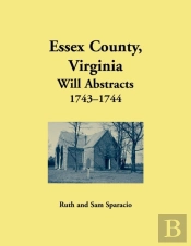 Essex County, Virginia Will Abstrects, 1743-1744