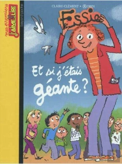 Bertrand.pt - Essie T.12 ; Et Si J'Étais Géante ?
