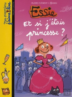 Bertrand.pt - Essie T.8 ; Et Si J'Etais Une Princesse ?