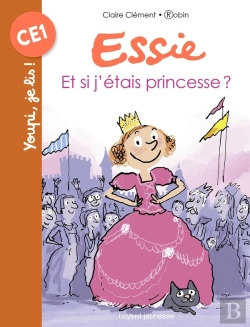 Bertrand.pt - Essie Tome 7 : Et Si J'Étais Princesse ?