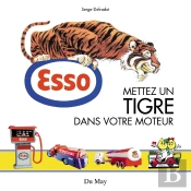 Esso, Mettez Un Tigre Dans Votre Moteur