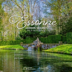 Bertrand.pt - Essonne : Jardin Secret De L'Ile De France
