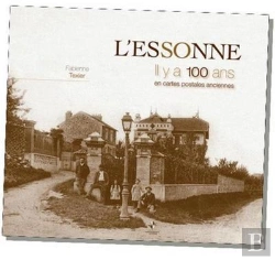 Bertrand.pt - Essonne (L') Il Y A 100 Ans