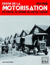 Essor De La Motorisation 1914-1918