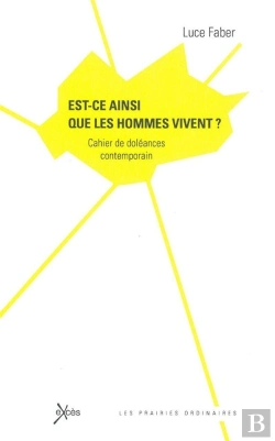Bertrand.pt - Est-Ce Ainsi Que Les Hommes Vivent ? Doléances Contemporaines