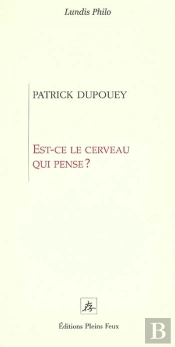 Est-Ce Le Cerveau Qui Pense