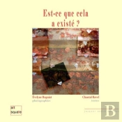 Est-Ce Que Cela A Existe ?