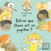 Est-Ce Que Clovis Est Un Papillon ?