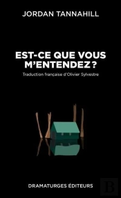 Est-Ce Que Vous M'Entendez ?