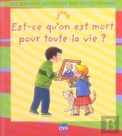 Est-Ce Qu'On Est Mort Pour Toute La Vie ?