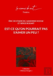 Est-Ce Qu'On Ne Pourrait Pas S'Aimer Un Peu ?