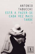Está a Fazer-se Cada Vez Mais Tarde