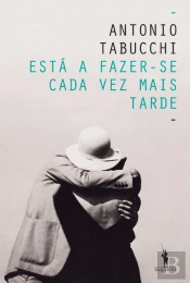 Está a Fazer-se Cada Vez Mais Tarde