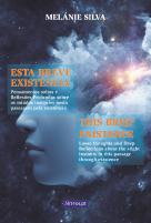 Esta Breve Existência | This Brief Existence
